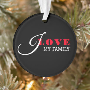 Ich liebe meine Familie (fügen Sie Ihren Text hinz Ornament