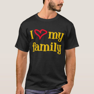Ich Liebe meine Familie — T - Shirt