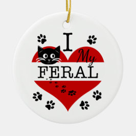 Ich Liebe meine Feral Cat Keramik Ornament