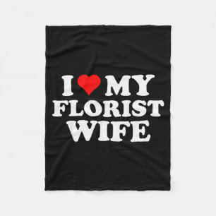 Ich liebe meine Floristin-Ehefrau für den Valentin Fleecedecke