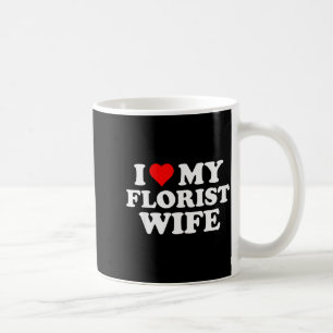 Ich liebe meine Floristin-Ehefrau für den Valentin Kaffeetasse