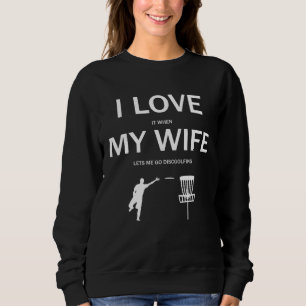 Ich liebe meine Frau Discgolf Evolution Frisbee Sweatshirt