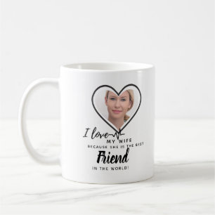 Ich liebe meine Frau FOTO-Geschenk - Beste Freundi Kaffeetasse