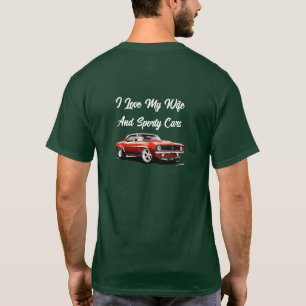 Ich liebe meine Frau und sportliche Autos T-Shirt