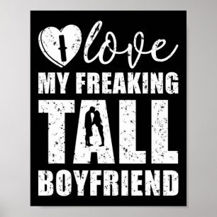 Ich Liebe meine Freak Tall Boyfriend Valentine Pro Poster