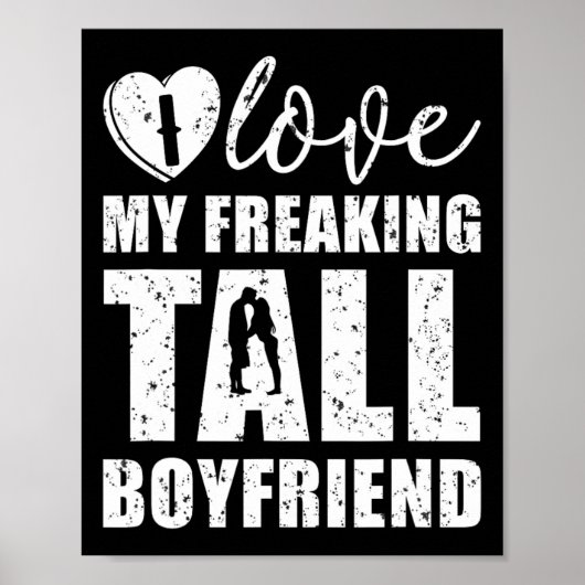 Ich Liebe meine Freak Tall Boyfriend Valentine Pro Poster (Vorne)
