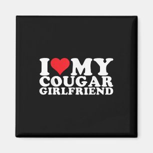Ich Liebe meine Freundin Cougar höre ich mein Coug Magnet
