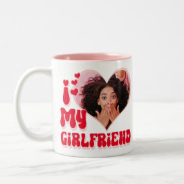 Ich Liebe meine Freundin Custom Funny Zweifarbige Tasse