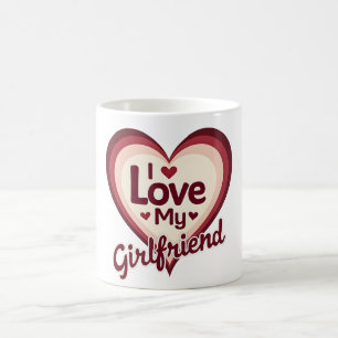 Ich liebe meine Freundin Custom Kaffeetasse