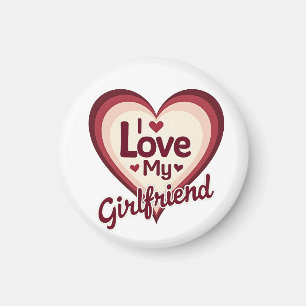 Ich liebe meine Freundin Custom Magnet