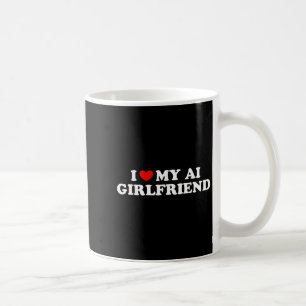 Ich Liebe meine Freundin Funny Graphic Kaffeetasse