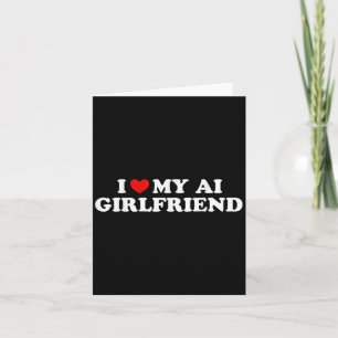 Ich Liebe meine Freundin Funny Graphic Karte