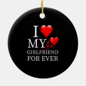 Ich Liebe meine Freundin für immer Keramik Ornament (Hinten)