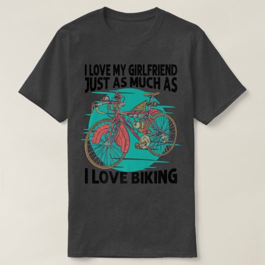 Ich Liebe meine Freundin genauso wie Liebe Fahrrad T-Shirt (Design vorne)