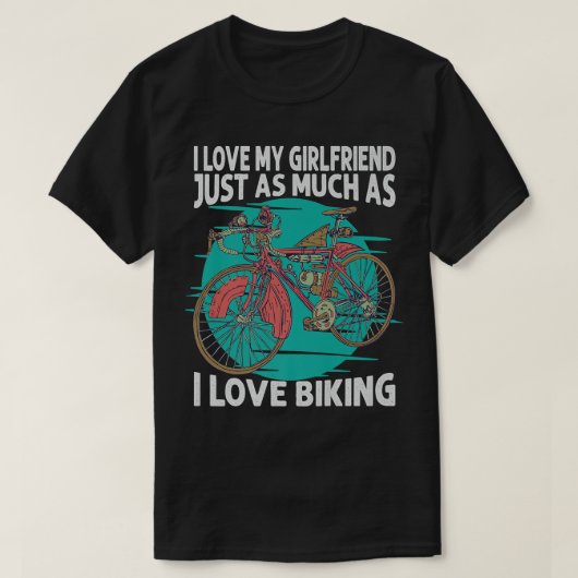 Ich Liebe meine Freundin genauso wie Liebe Fahrrad T-Shirt (Design vorne)