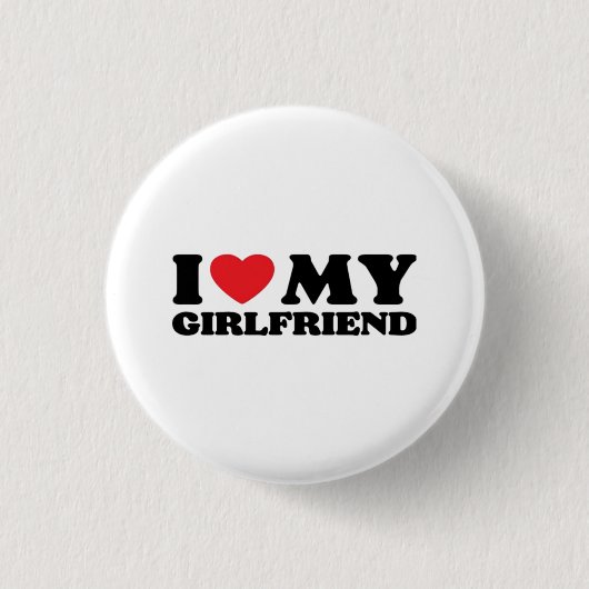 Ich liebe meine Freundin klassisch Button (Vorderseite)