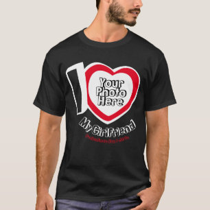 Ich Liebe meine Freundin mit Foto Weds Jahrestag T-Shirt