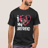 Ich Liebe Meine Freundin Personalisiert Foto T-Shirt (Vorderseite)