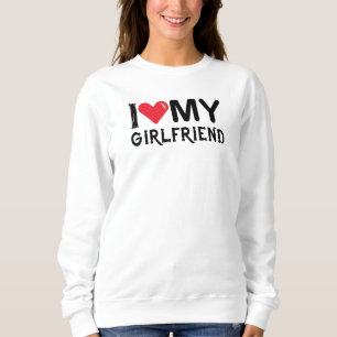 Ich Liebe meine Freundin-Valentinstag-romantisch-l Sweatshirt