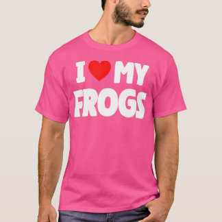 Ich Liebe meine Frösche T-Shirt