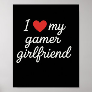 Ich liebe meine Gamer-Freundin Süße Kursivschrift  Poster