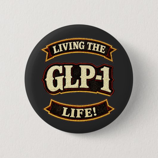 Ich liebe meine GLP-1s/Lebe das GLP-1 Leben Button (Vorderseite)