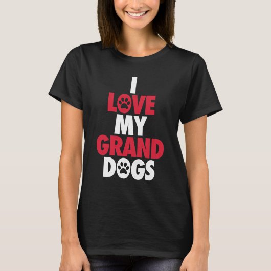 Ich Liebe meine Grandhunde T-Shirt (Vorderseite)
