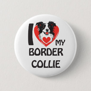 Ich Liebe meine Grenzkollie - Niedlich & stolz Hun Button