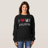 Ich liebe meine Greundin  I Love my hot Girlfriend Sweatshirt (Vorne ganz)