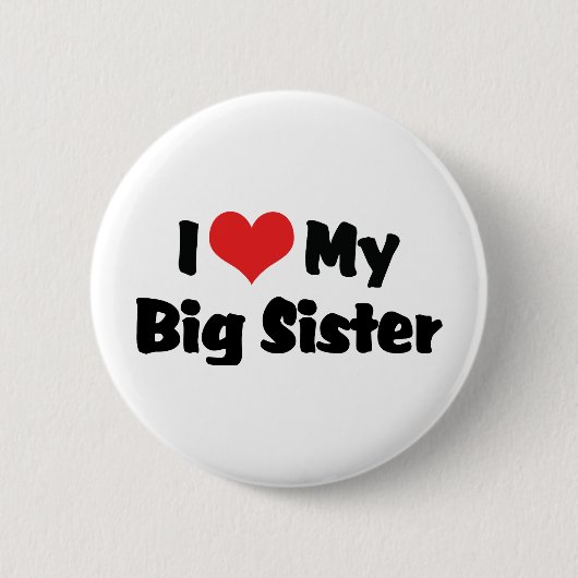 Ich Liebe meine große Schwester Button (Vorderseite)