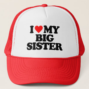 ICH LIEBE MEINE GROSSE SCHWESTER TRUCKERKAPPE
