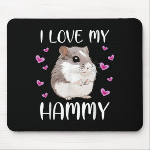 Ich Liebe meine Hammy Niedlichen chinesischen Zwer Mousepad
