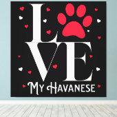 Ich Liebe meine Havanese! Süßes Geschenk für Hunde Leinwanddruck (Insitu (Holzboden))