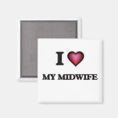 Ich Liebe meine Hebamme Magnet (Vorderseite/Rückseite)