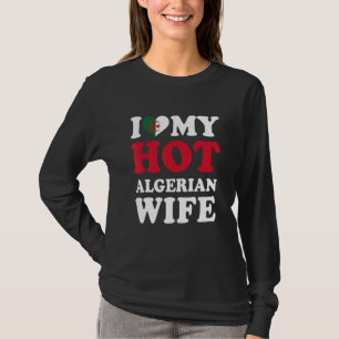 Ich liebe meine heiße algerische Frau Lustiges Man T-Shirt
