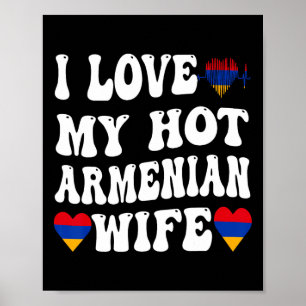 Ich liebe meine heiße armenische Frau Armenien-Fla Poster