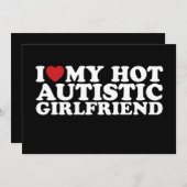 Ich Liebe meine heiße Autistische Freundin GF Auti Einladung (Vorne/Hinten)