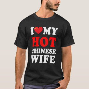 Ich Liebe meine heiße chinesische Ehefrau Funny Hu T-Shirt