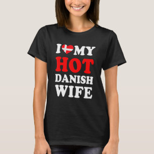 Ich Liebe meine heiße dänische Ehefrau Funny Husba T-Shirt