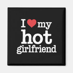 Ich Liebe meine heiße Freundin Valentine's Day GF  Magnet