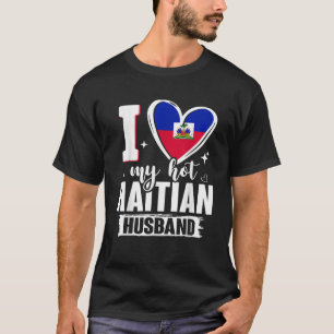 Ich Liebe meine heiße haitianische Ehemännin Niedl T-Shirt