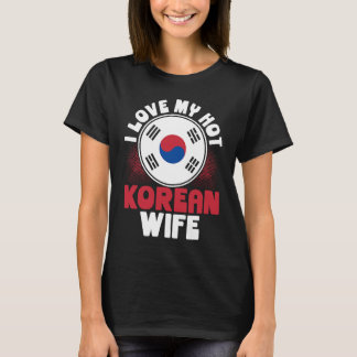 Ich Liebe meine heiße koreanische Ehefrau T-Shirt