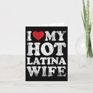 Ich Liebe meine heiße Latina Ehefrau Funny Valenti Karte