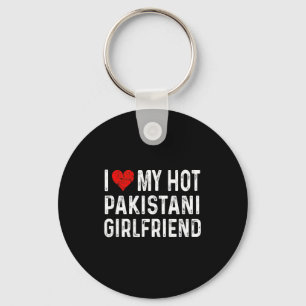 Ich liebe meine heiße pakistanische Freundin - Her Schlüsselanhänger