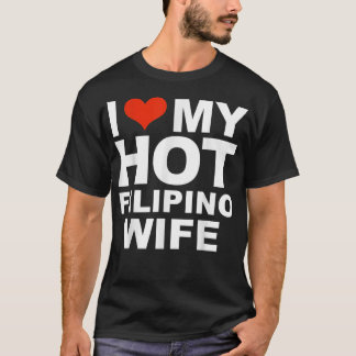 Ich liebe meine heiße philippinische Frau Ehemann T-Shirt