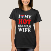 Ich Liebe meine heiße serbische Ehefrau Funny Husb T-Shirt (Vorderseite)