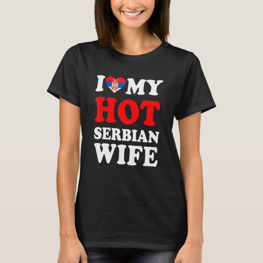 Ich Liebe meine heiße serbische Ehefrau Funny Husb T-Shirt (Vorderseite)