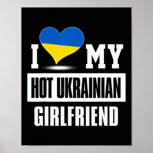 Ich liebe meine heiße ukrainische Freundin Ukraine Poster