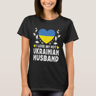 Ich liebe meine heißen ukrainischen Ehepartner Ukr T-Shirt