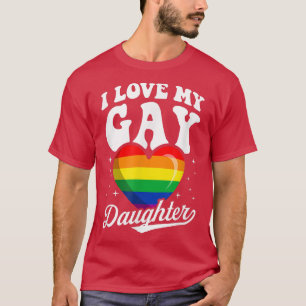 Ich Liebe meine Homo-Tochter Niedlich LGBTQ Stolz  T-Shirt